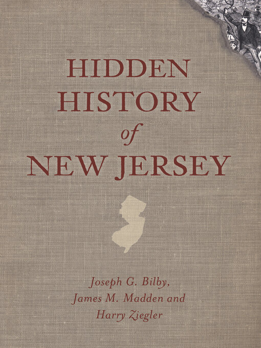 Title details for Hidden History of New Jersey by Joseph G. Bilby - Available
